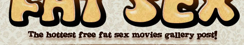 fat sex